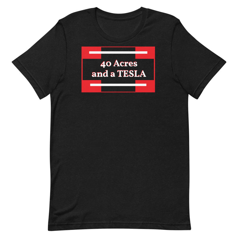 #40AcresandaTESLA T-Shirt