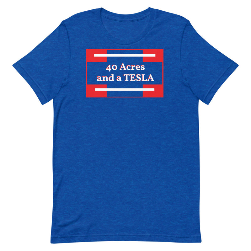 #40AcresandaTESLA T-Shirt